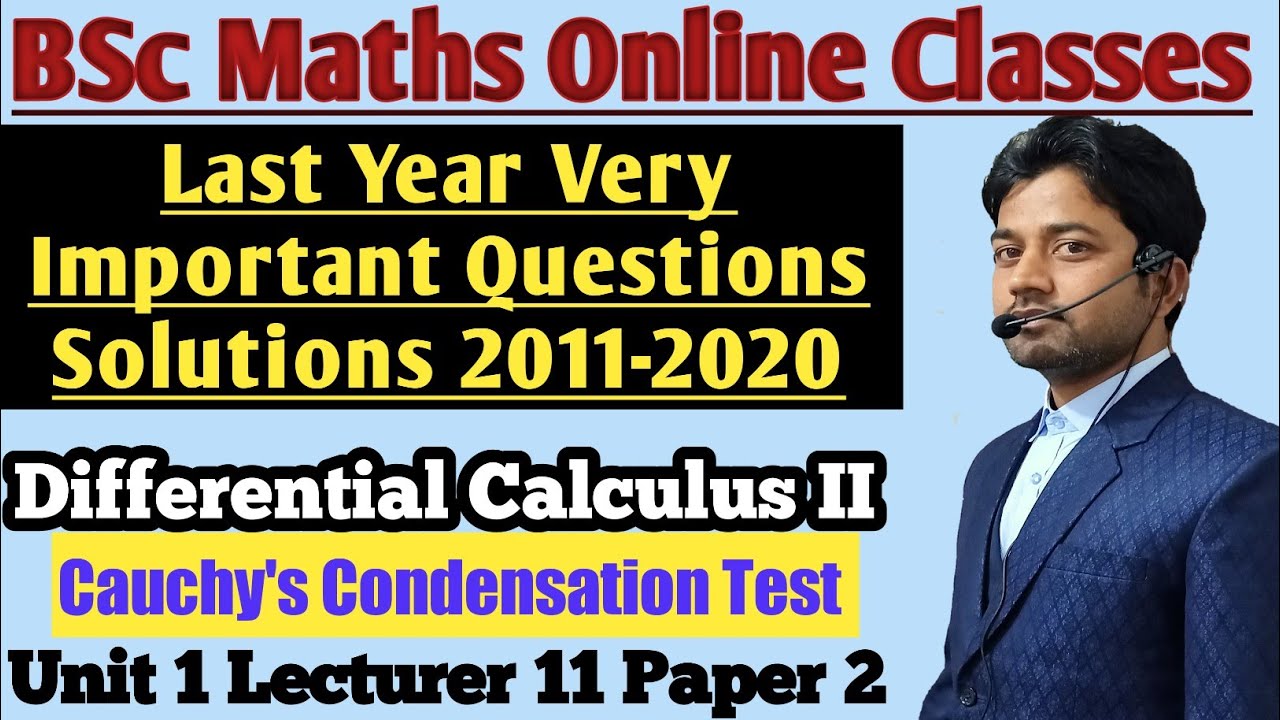 #11| Cauchy's Condentetion test | कौशी संघनन परीक्षण | Paper 2 | Bsc 1st Year Maths Online Classes