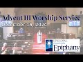 Dec 15 Episcopal Worship @ Epiphany San Carlos