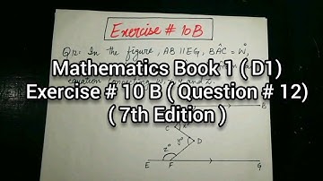 Mathematics Book 1 (D1) Ex# 10 B Question no 12 in Urdu