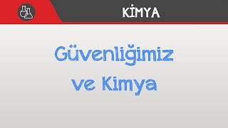 Güvenliğimiz Ve Kimya