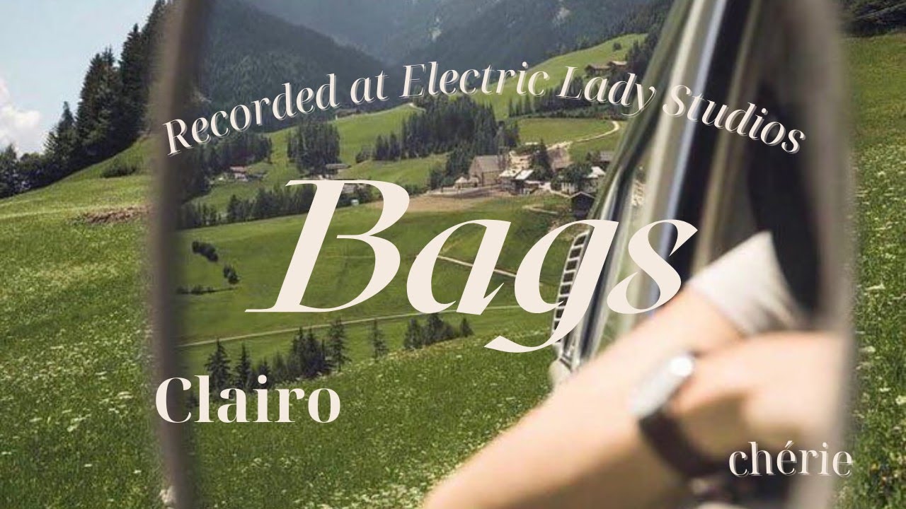 lyrics•vietsub Bags ( recorded at Electric Lady Studios) Clairo YouTube