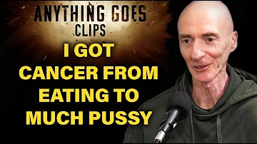 I Got Cancer From Eating to Much Pussy