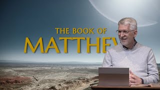 Matthew 6 • The Sermon on the Mount (Part 2)