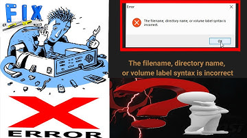 The filename, directory name, or volume label syntax is incorrect (FIX)