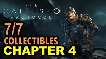 Chapter 4 Habitat: All 7 Collectibles Locations | The Callisto Protocol (DATA BIOS Guide)
