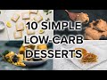 10 super simple lowcarb dessert recipes