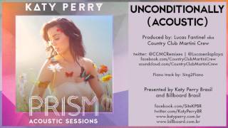 03 Katy Perry - Unconditionally (Acoustic) - PRISM ACOUSTIC SESSIONS chords