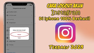 Cara Logout Akun Instagram Di Iphone IOS 17 Terbaru