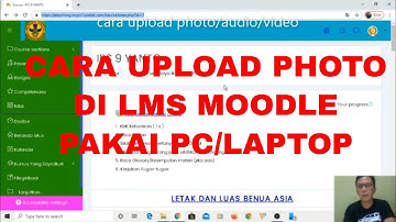 cara upload tugas photo di elearning moodle pakai laptop