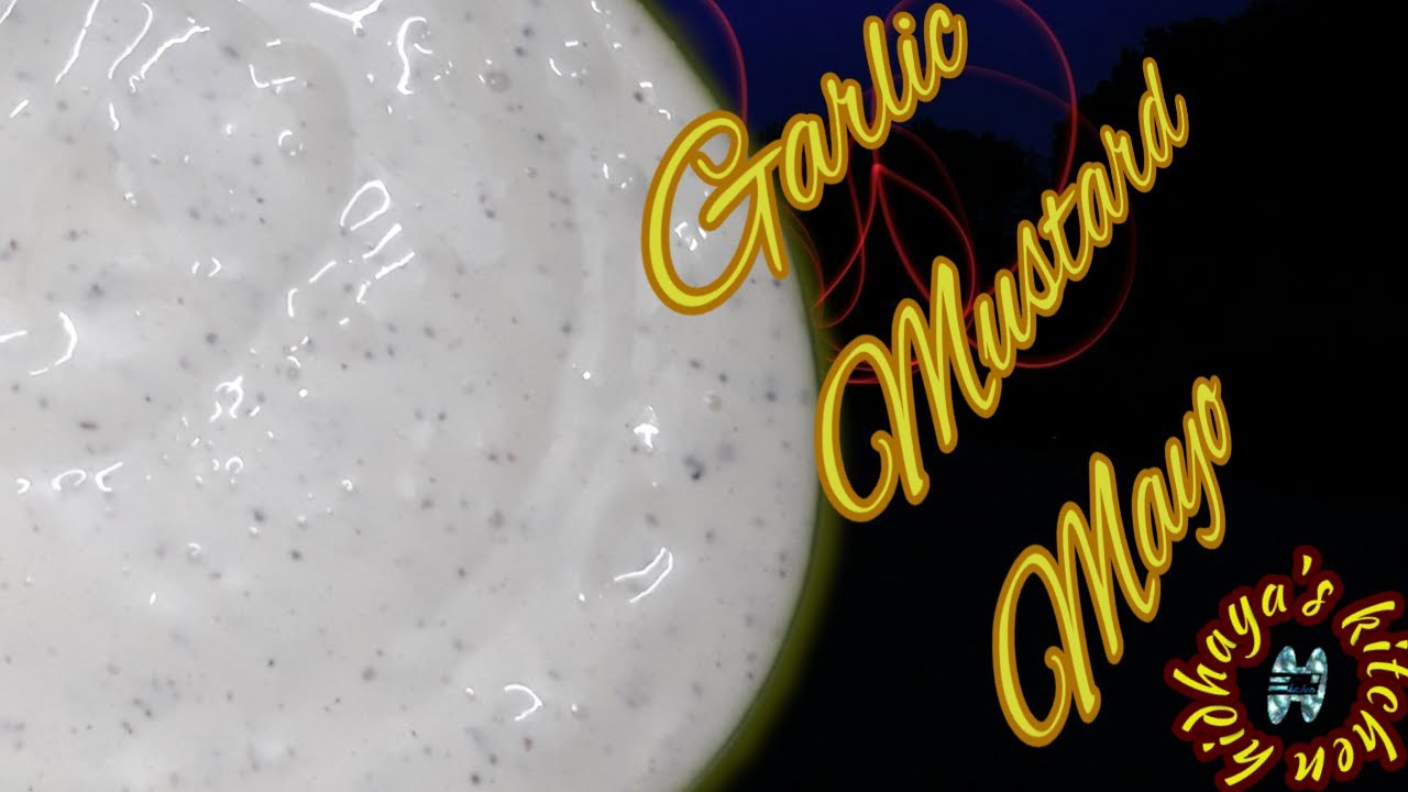 HOW TO MAKE GARLIC MUSTARD MAYO/MAYONNAISE AT HOME YouTube