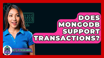 Does MongoDB Support Transactions? - Next LVL Programming
