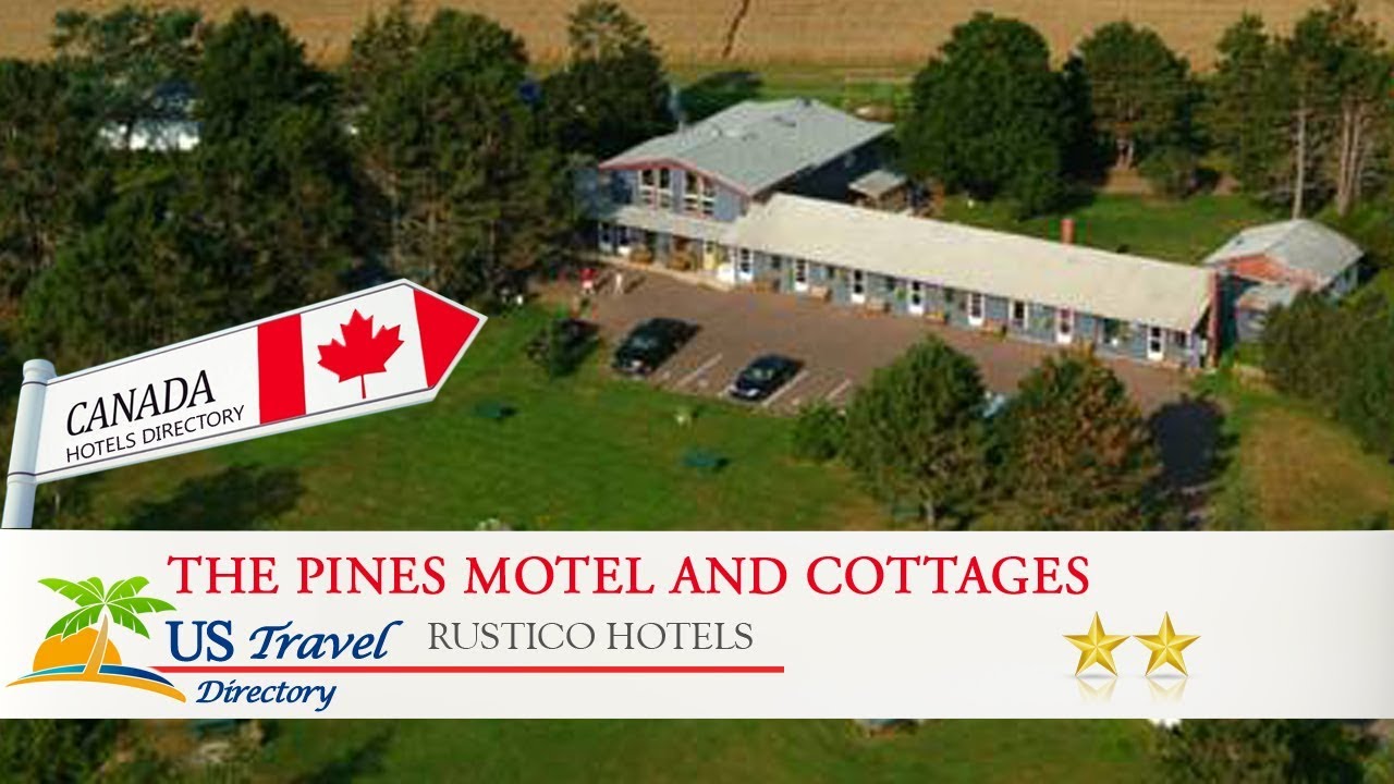 The Pines Motel and Cottages - Rustico Hotels, Canada