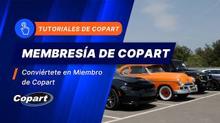 ¡Felicidades por comenzar el proceso de registro en Copart!