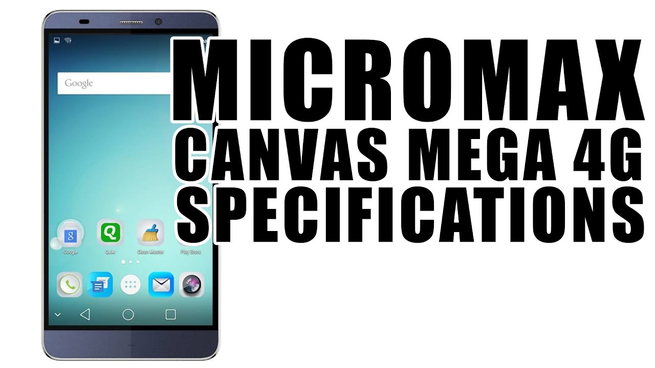MICROMAX CANVAS MEGA 4G