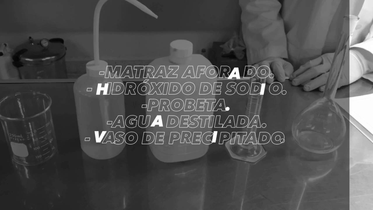 Solución de Hidróxido de Sodio. Primera Práctica. - YouTube