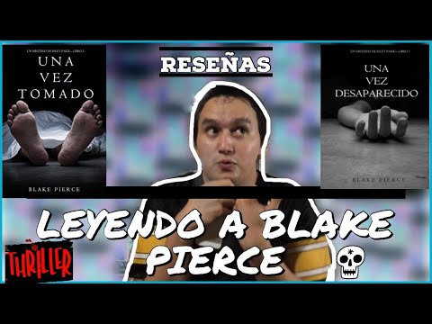 Reseña de los libros: Una Vez Desaparecido y Una Vez Tomado del Autor Blake Pierce, Caso Riley Paige