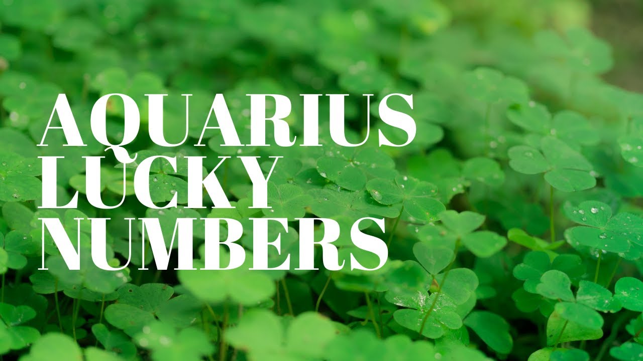 Aquarius May 2021 Lucky Numbers YouTube