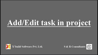 ADD / EDIT TASKS IN PROJECT | S&R CONSULTANTS