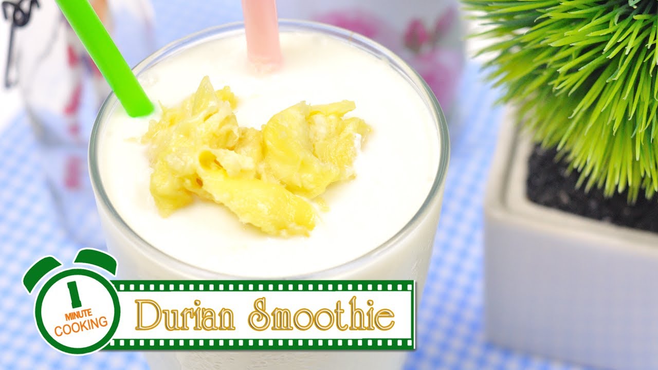 สมูทตี้ทุเรียน | Durian Smoothie | 1 Minute Cooking
