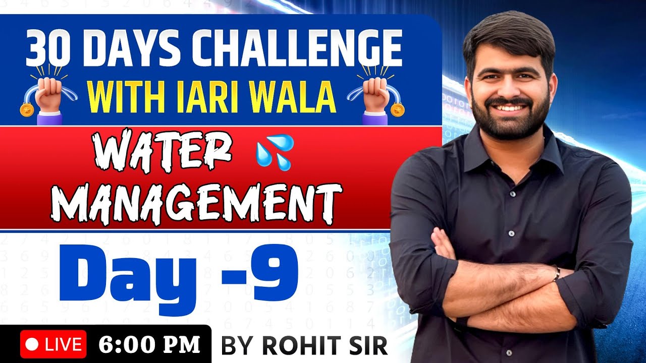 Day 9 | WATER MANAGEMENT | Agronomy with Rohit Sir