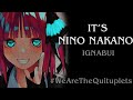 It's Nino Nakano - Ignabui (The Quintessential Quintuplets)「Airu AMV」