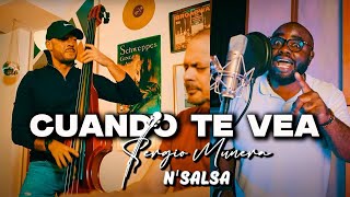 CUANDO TE VEA