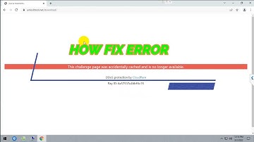 HOW FIX ERROR*THIS CHALLENGE PAGE WAS ACCIDENTALLY CACHED AND IS NO LONGER AVAILABLE* UNLOCKTOOL.NET