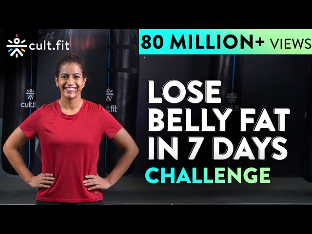 LOSE BELLY FAT IN 7 DAYS Challenge, Lose Belly Fat In 1 Week At Home, Cult Fit
