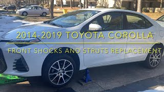 2014-2019 Toyota Corolla front shocks and struts replacement.