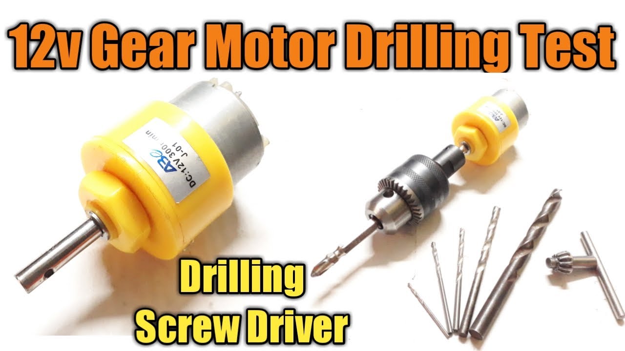 12v 300 RPM Gear Motor Drilling, Screw Driver Test