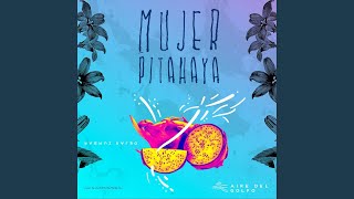 Video thumbnail of "Aire del Golfo - Mujer Pitahaya"