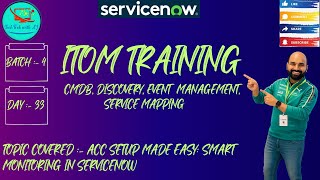 CIS - Event Management || Batch 4 || Day 33 || ACC Setup Made Easy: Smart Monitoring in ServiceNow