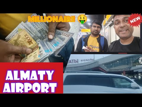 Finally Landed In Almaty Airport| We Became Millionaire After Currency Exchange| Kazakhstan Almaty