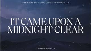 It Came Upon A Midnight Clear (INSTRUMENTAL) - Tommee Profitt