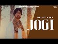 Jogi (Official Video) Daljit Neer | Latest Punjabi Songs 2022| New Punjabi Songs 2022| Speed Punjabi