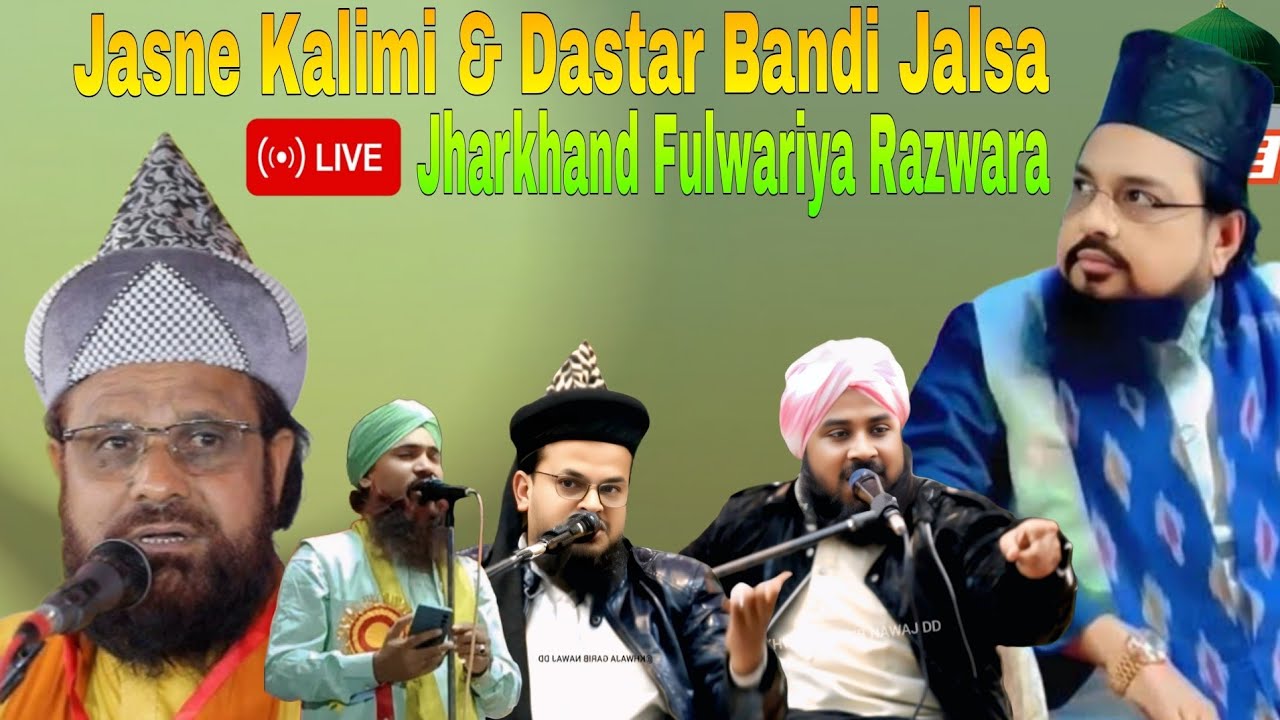 Live Jasne Kalimi & Dastar Bandi Jalsa || Jharkhand Fulwariya Razwara Jharkhandi Baba 2026