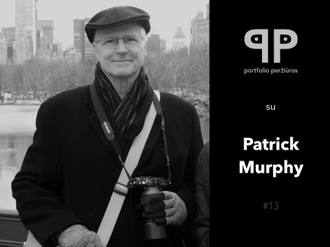 Patrick Murphy: „It is one second of my life" - Portfolio Peržiūros #13