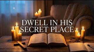 Dwell in the Secret Place — Soft Piano Soaking Worship Instrumental | Psalm 91 & 23 screenshot 5