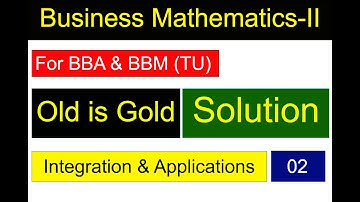old is gold Business mathematics-II BBA & BBM || Integration substitution method|| #bbamaths ||