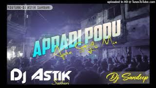Appadi Podu Apna Style Mix Dj Sandeep Dj Astik Sarbari