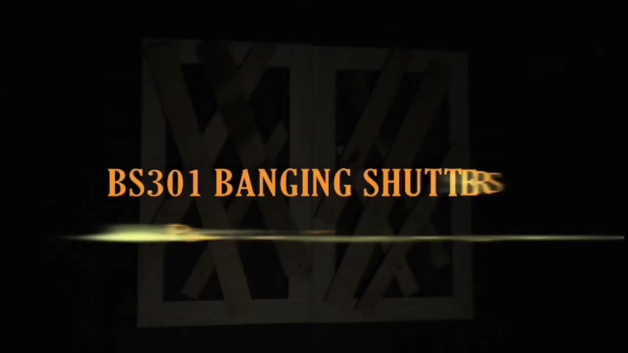 BS301 BANGING ANIMATED SHUTTERS