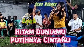 Feat Echy Waraci Hitam Duniamu Putihnya Cintaku Jhony Iskandar