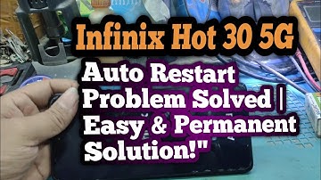 Infinix Hot 30 5G Auto Restart Problem Solved | Easy & Permanent Solution!"