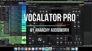 Vocalator Pro By Anarchy Audioworx - The Best Vocal Plugin
