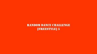 Random Dance Challenge [Freestyle] 5