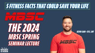 5 Fitness Facts That Could Save Your Life (2024 MBSC Spring Seminar)