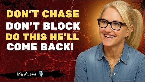 Stop Texting First — This Is How You Make Him Miss You | Mel Robbins..!