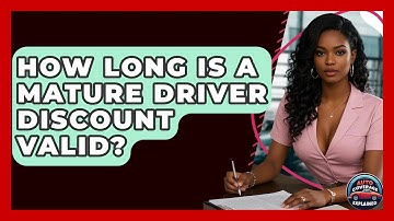 How Long Is A Mature Driver Discount Valid? - Auto Coverage Explained