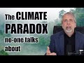 The CLIMATE PARADOX no-one talks about
