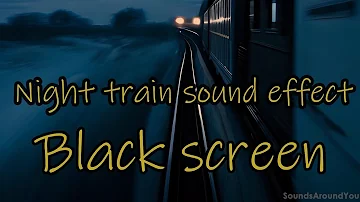 Train sounds for sleeping Black Screen
